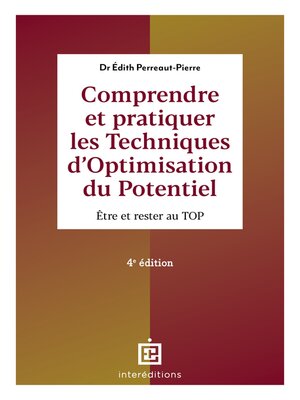 cover image of Comprendre et pratiquer les Techniques d'Optimisation du Potentiel--4e éd.